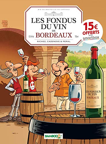 Beispielbild fr Les Fondus du vin : Bordeaux - OP 2022: Bordeaux zum Verkauf von medimops