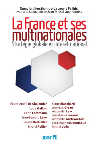 Beispielbild fr La France et ses multinationales : Stratgie globale et intrt national zum Verkauf von Ammareal