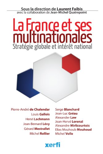 Stock image for La France et ses multinationales : Stratgie globale et intrt national for sale by Ammareal