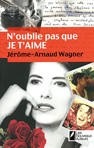 Beispielbild fr N'oublie pas que je t'aime zum Verkauf von Ammareal