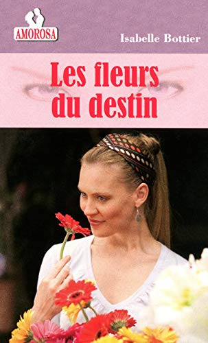 9782819500421: Les fleurs du destin