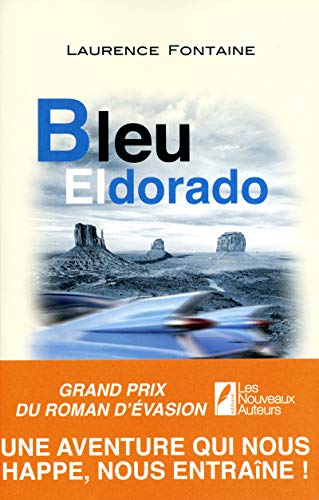 Beispielbild fr Bleu Eldorado Grand prix du roman d'vasion zum Verkauf von medimops