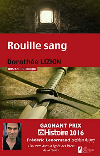 9782819504115: Rouille sang. Gagnant Prix Ca M'intresse Histoire2016