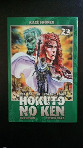 Hokuto No Ken : Fist Of The North Star. Vol. 23 - Buronson, Tetsuo Hara