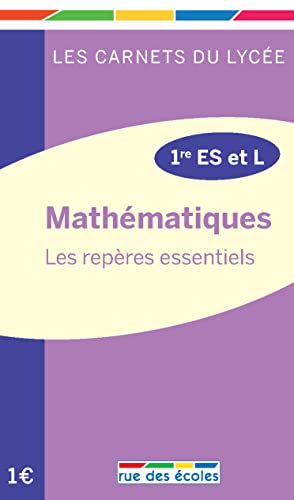 9782820800381: Mathmatiques - Carnet premires ES/L: les repres essentiels