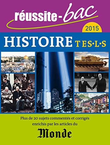 Beispielbild fr Russite-bac 2015 - Histoire, Terminale sries ES et L et S (avec Le Monde) zum Verkauf von Ammareal