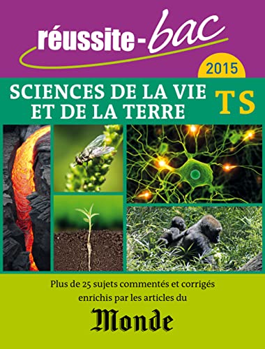 Imagen de archivo de Russite bac 2015 Sciences de la vie et de la terre terminale S a la venta por Ammareal