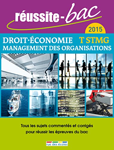Stock image for Russite-bac 2015 - Droit, conomie et Management des organisations, Terminale srie STMG for sale by Ammareal