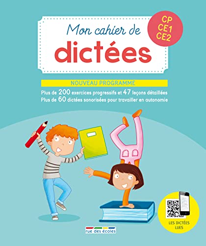 Mon Cahier De Dictees Cp Ce1 Ce2 Cycle 2 Les Cahiers De L Ecole Abebooks Collectif