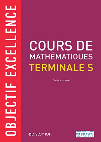 9782820808493: Cours de mathmatiques terminale S: Objectif excellence