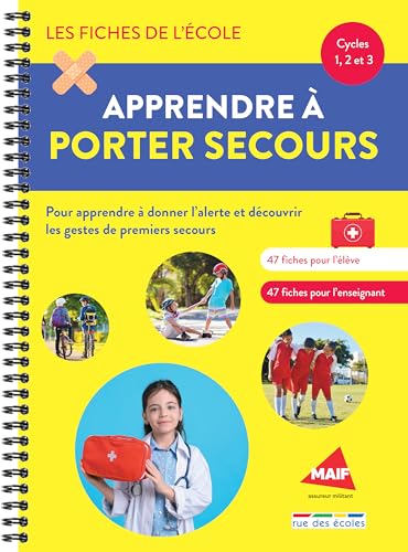 Beispielbild fr Apprendre  Porter Secours, Cycles 1, 2 Et 3 : Pour Apprendre  Donner L'alerte Et Dcouvrir Les Ges zum Verkauf von RECYCLIVRE