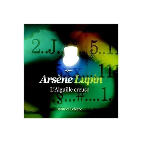 9782821101357: ARSENE LUPIN L'AIGUILLE CREUSE