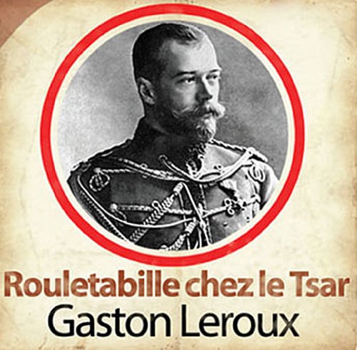 9782821101760: Rouletabille chez le tsar (1CD audio MP3)