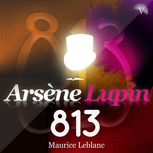 Stock image for ARSNE LUPIN: 813 [Broch] Leblanc Maurice et Philippe Colin for sale by BIBLIO-NET