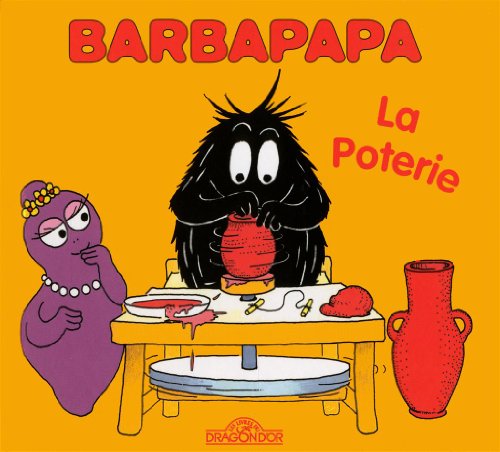 Imagen de archivo de Barbapapa - La poterie a la venta por More Than Words