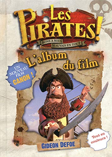 Les pirates: L'album du film (9782821200906) by Defoe, Gideon