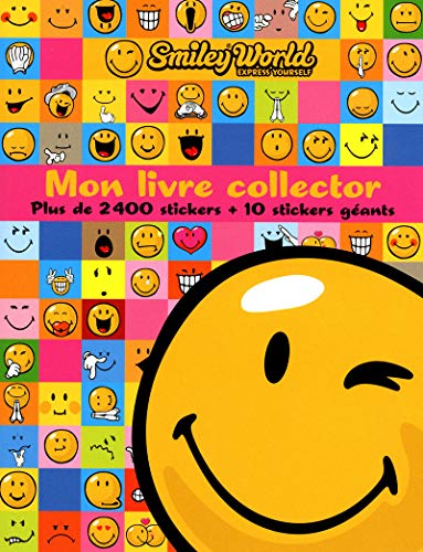 Stock image for Smiley World : Mon Livre Collector : Plus De 2.400 Stickers + 10 Stickers Gants for sale by RECYCLIVRE