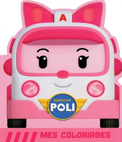 9782821202962: Robocar Poli - Mes coloriages Ambre