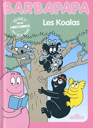 Stock image for Histoires Barbapapa - Les Koalas for sale by ThriftBooks-Atlanta