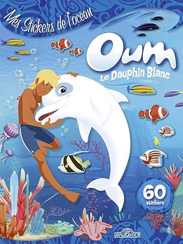 9782821206410: Oum le Dauphin blanc - Mes stickers de l'Ocean