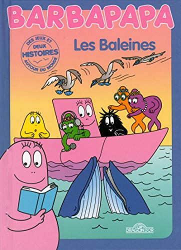 Beispielbild fr Barbapapa autour du monde - Les Baleines - Album illustr - Ds 3 ans [Reli] Taylor, Alice et Taylor, Thomas zum Verkauf von BIBLIO-NET