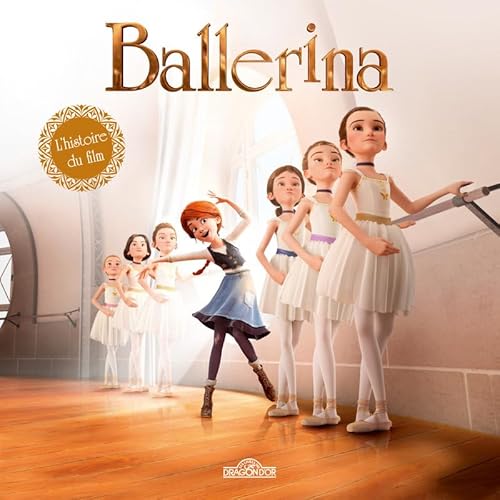 Stock image for Ballerina - L'histoire du film for sale by ThriftBooks-Atlanta