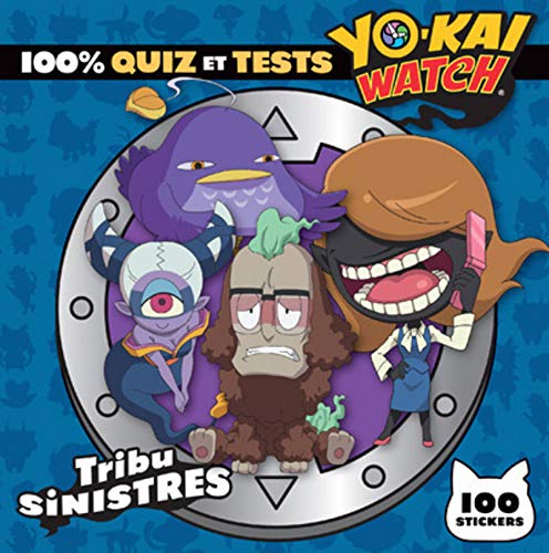 Beispielbild fr Yo-Kai Watch - 100% quiz et tests tribu Sinistres zum Verkauf von AwesomeBooks