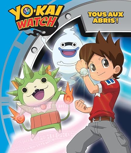 Beispielbild fr Yo-kai Watch - Tous aux abris ! zum Verkauf von medimops