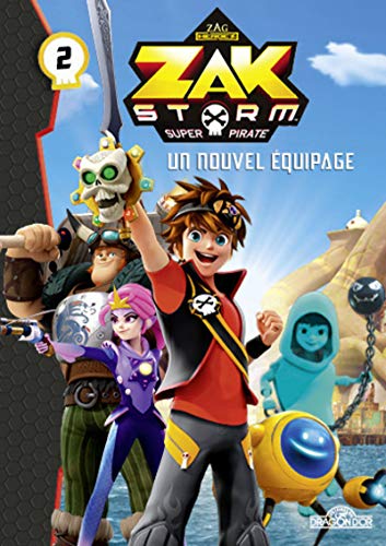 Beispielbild fr Zak Storm - tome 2 Un nouvel  quipage (2) (French Edition) zum Verkauf von WorldofBooks