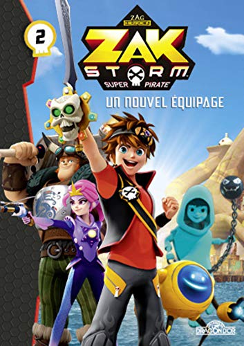 Stock image for Zak Storm - tome 2 Un nouvel  quipage (2) (French Edition) for sale by WorldofBooks