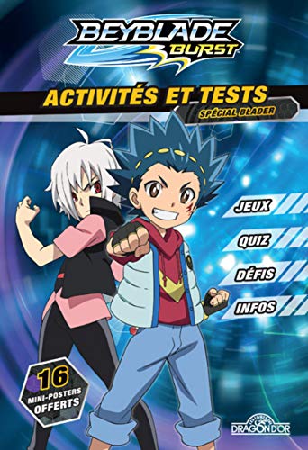 Stock image for Beyblade Burst : Activits Et Tests Spcial Blader : Jeux, Quiz, Dfis, Infos for sale by RECYCLIVRE