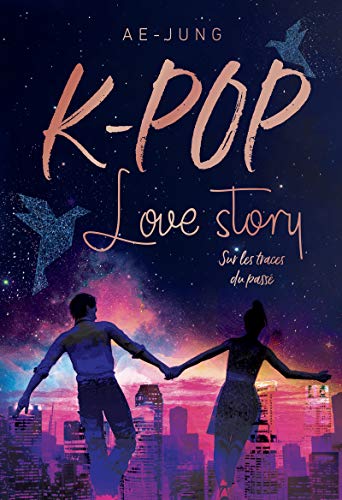 Imagen de archivo de K-POP - Love story - Sur les traces du pass (2) a la venta por medimops