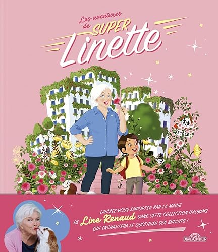 9782821213173: Les Aventures de Super Linette - Super Linette au pays des roses - Album en collaboration avec Line Renaud - Ds 5 ans