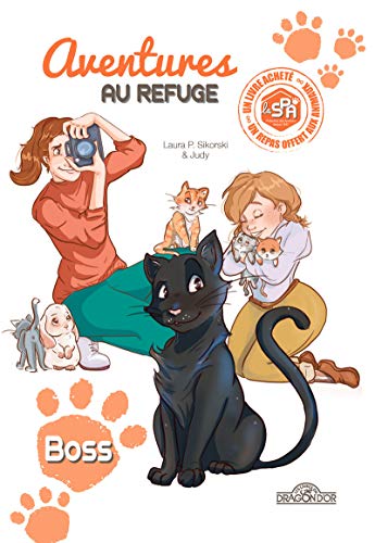 Stock image for S.P.A. - AVENTURES AU REFUGE - BOSS for sale by Librairie La Canopee. Inc.
