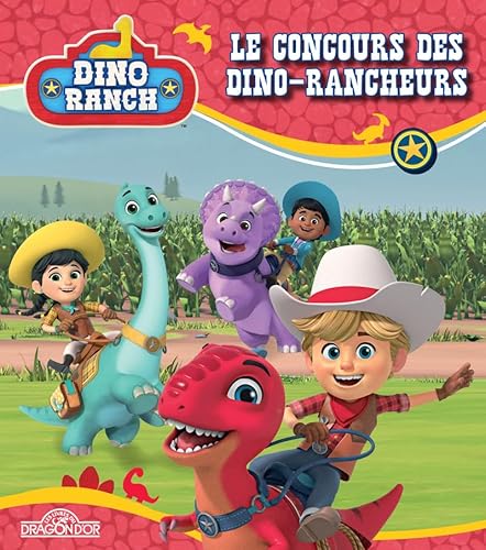 Beispielbild fr Dino Ranch - Le concours des dino-rancheurs - Album illustr - Ds 4 ans zum Verkauf von medimops