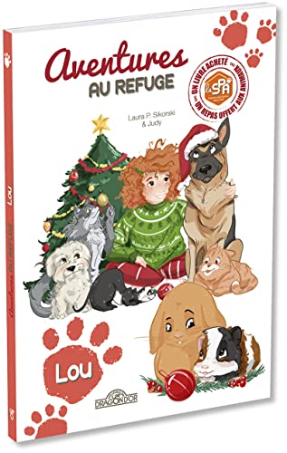 Stock image for S.P.A.   Aventures au refuge   Lou   Lecture enfant cochon d'inde   Ds 7 ans [Broch] Spa; Sikorski, Laura P. et Judy for sale by BIBLIO-NET