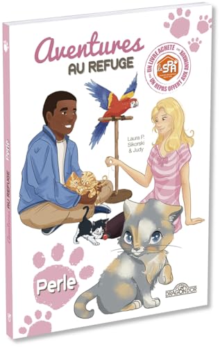 Stock image for S.P.A. ? Aventures au refuge ? Perle ? Lecture enfant chat chaton ? Ds 7 ans for sale by medimops