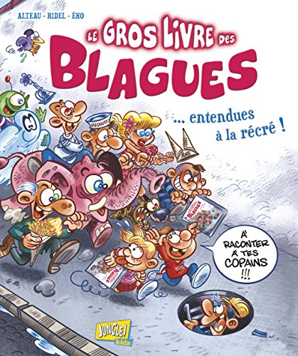 Beispielbild fr Le gros livre des blagues. entendues  la rcr ! : A raconter  tes copains ! zum Verkauf von medimops