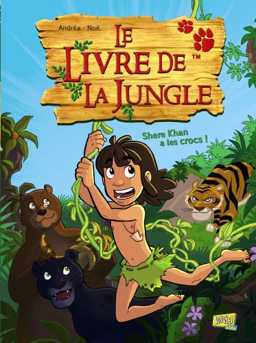 Beispielbild fr Le Livre de la Jungle, Tome 1 : Shere Khan a les crocs ! zum Verkauf von Ammareal