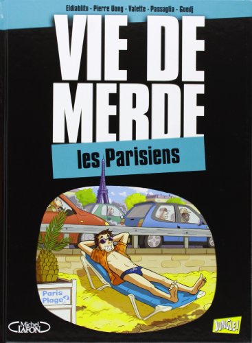 Beispielbild fr Vie de merde, Tome 12 : Les Parisiens zum Verkauf von medimops