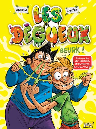 Beispielbild fr Les dgueux, Tome 1 : Beurk ! zum Verkauf von medimops