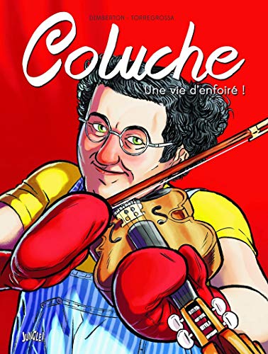 Beispielbild fr Coluche : Une vie d'enfoir ! zum Verkauf von medimops