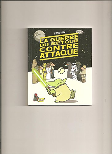 Beispielbild fr La guerre du retour contre attaque - Thierry Vivien zum Verkauf von Book Hmisphres