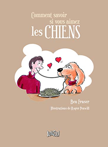 9782822212328: Comment savoir si vous kiffez les chiens