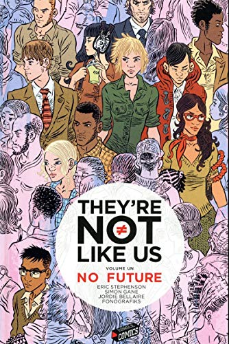 Stock image for They're Not Like Us. Vol. 1. No Future for sale by RECYCLIVRE