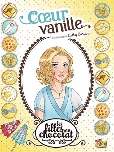 Beispielbild fr Les filles au chocolat Tome 5 - Coeur Vanille zum Verkauf von medimops