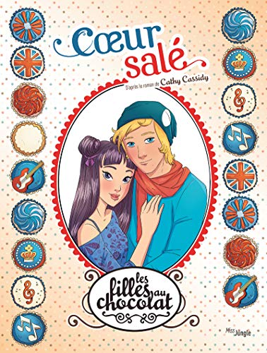 Beispielbild fr les filles au chocolat Tome 7 : coeur sal zum Verkauf von Chapitre.com : livres et presse ancienne