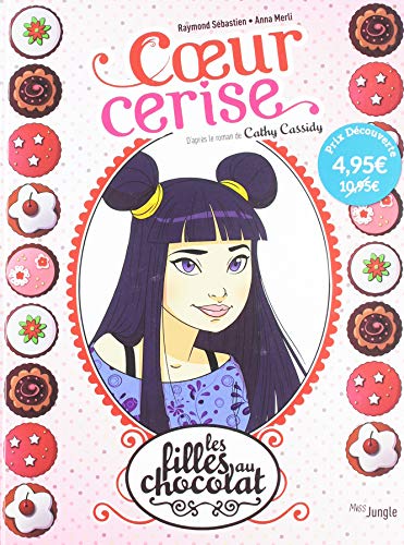 Imagen de archivo de Les filles au chocolat - tome 1 Coeur cerise (1) a la venta por Ammareal