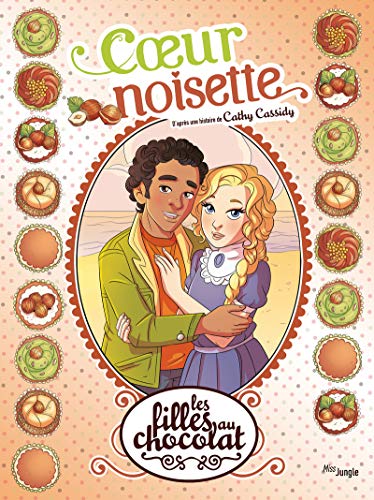 Stock image for Les filles au chocolat - tome 11 Coeur noisette (11) for sale by medimops