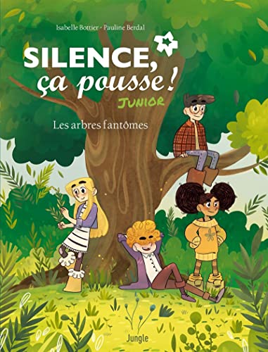 Stock image for silence, a pousse junior : les arbres fantmes for sale by Chapitre.com : livres et presse ancienne